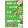 Santa Cookie Elf Candy Snowman - Brain Spice